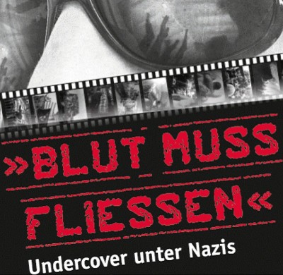 Undercover unter Nazis - Film und Gespräch am 18. Januar im D5